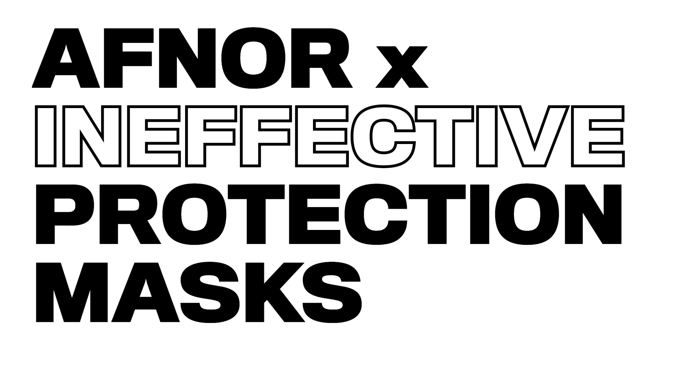 AFNOR x INSÉCURITÉ, ineffective protection masks